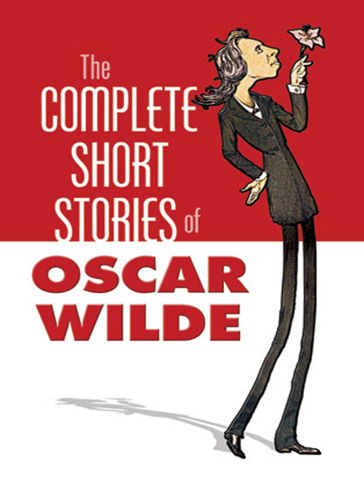 Title details for The Complete Short Stories of Oscar Wilde by Oscar Wilde - Available